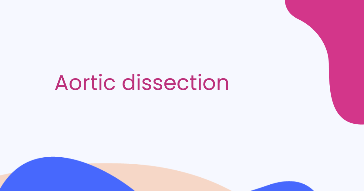 Aortic dissection