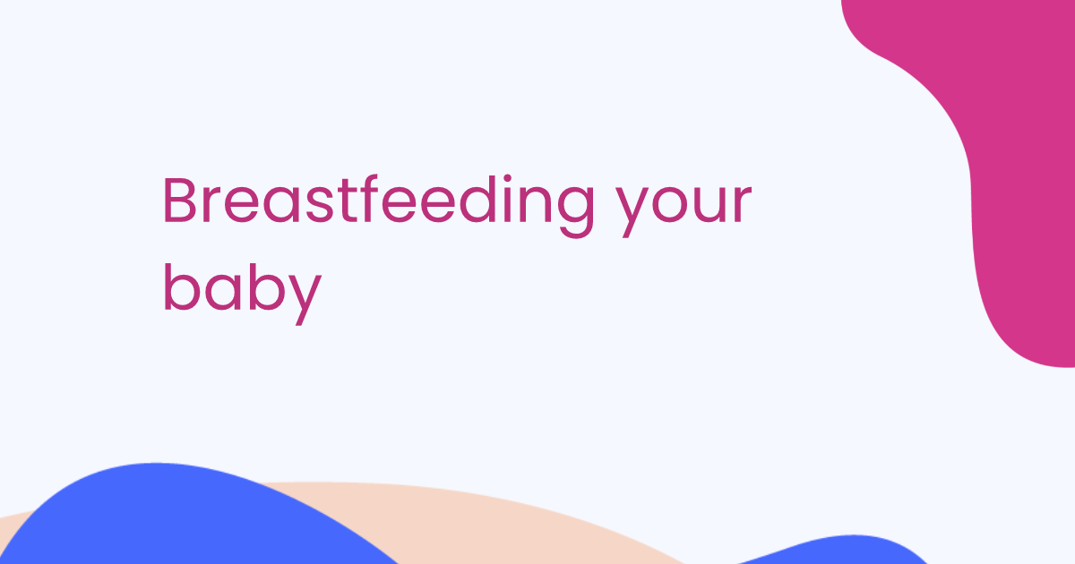 Breastfeeding your baby 
