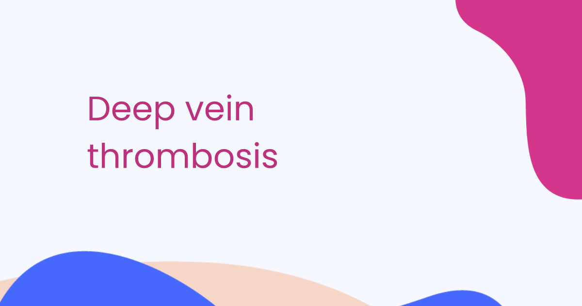 Deep vein thrombosis