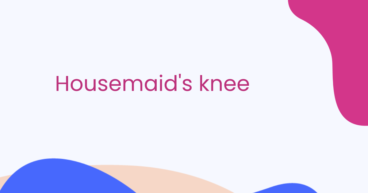Housemaid's knee