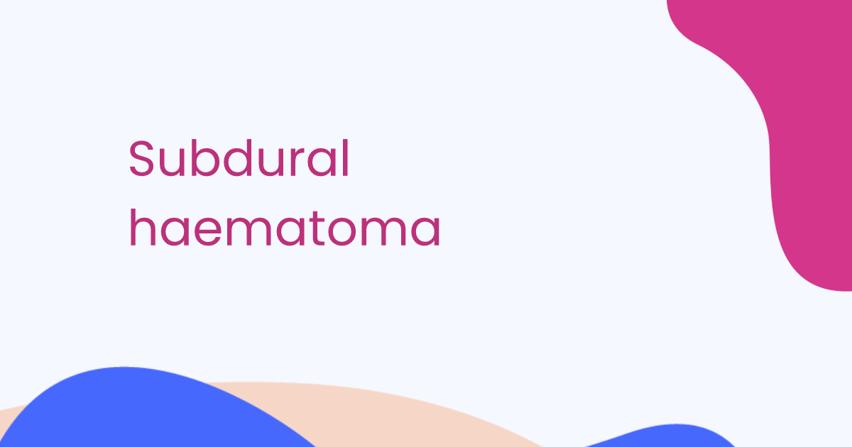 Subdural haematoma