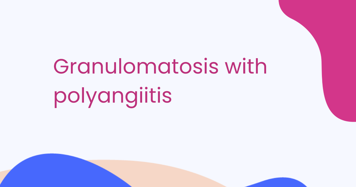Granulomatosis with polyangiitis