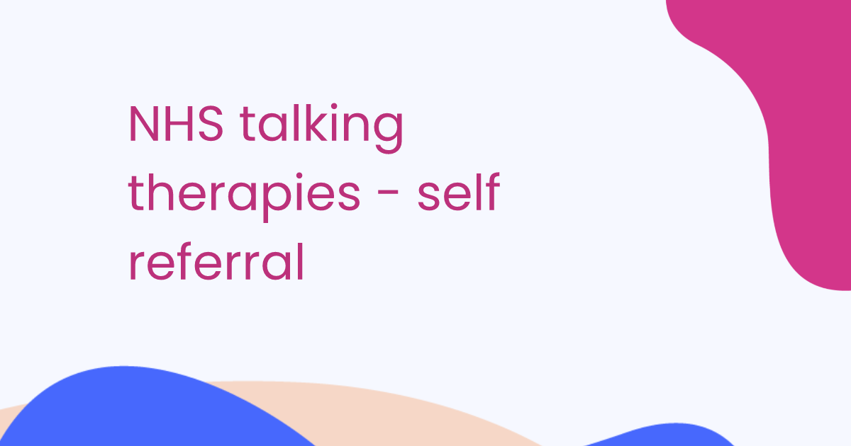 NHS talking therapies - self referral